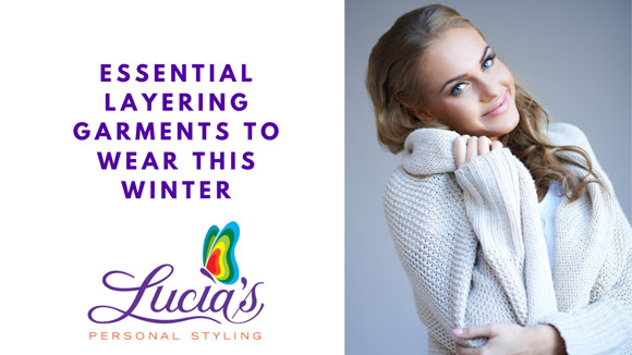 Essential garments to layer up this Winter - Personal Styling Services - Sunshine Coast & Brisbane