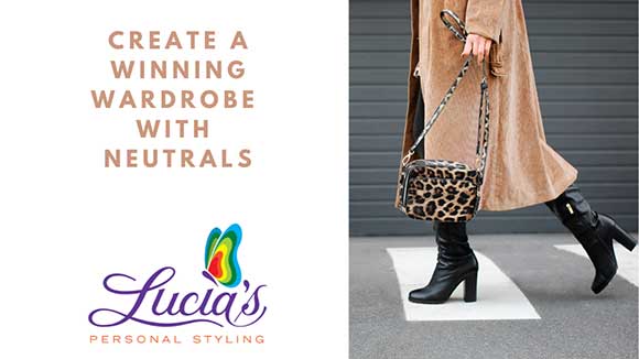 Create a winning wardrobe with neutrals - Personal Styling Services - Sunshine Coast & Brisbane