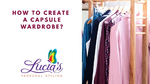 How to create a capsule wardrobe - Personal Styling Services - Sunshine Coast & Brisbane